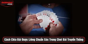 Cách chia bài được liêng