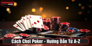 cách chơi Poker