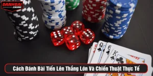 Cách đánh bài tiến lên