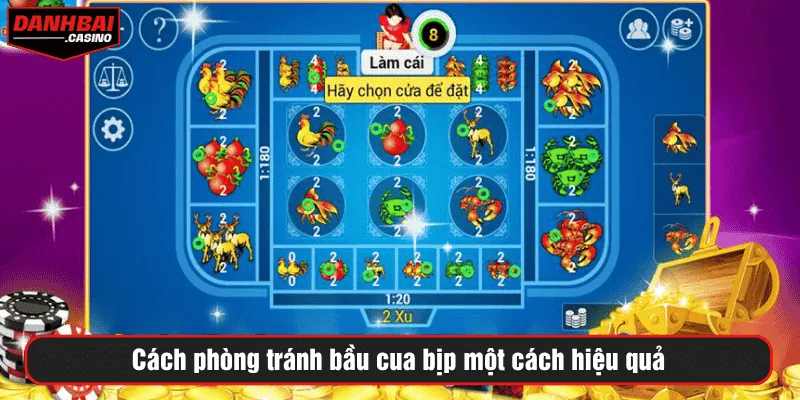 Cách phòng tránh bầu cua bịp một cách hiệu quả