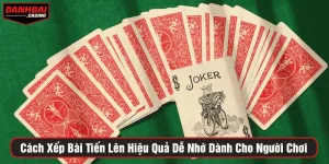 Cách xếp bài tiến lên