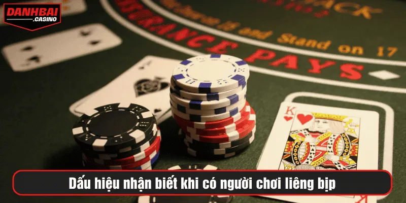 Dấu hiệu nhận biết khi có người chơi liêng bịp