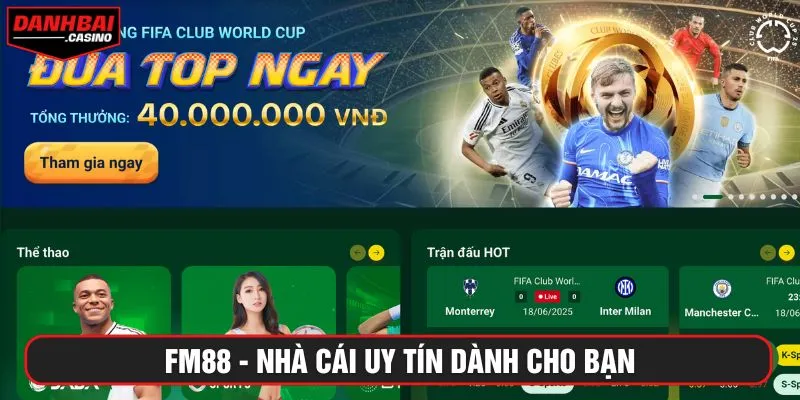 FM88 - Nhà cái uy tín dành cho bạn