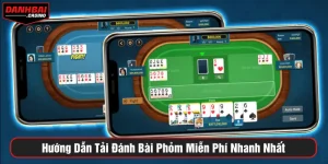 Tải đánh bài phỏm miễn phí