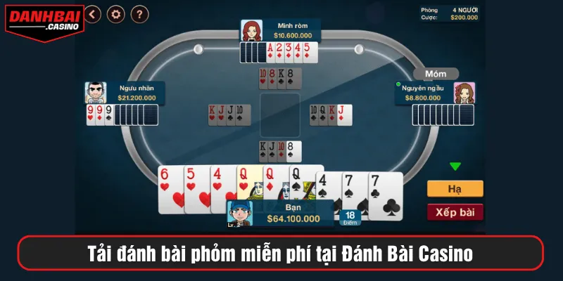 Tải đánh bài phỏm miễn phí tại Đánh Bài Casino