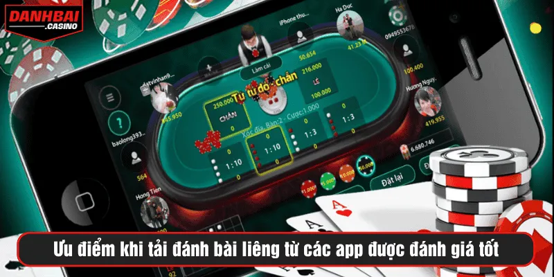 Ưu điểm khi tải đánh bài liêng từ các app được đánh giá tốt