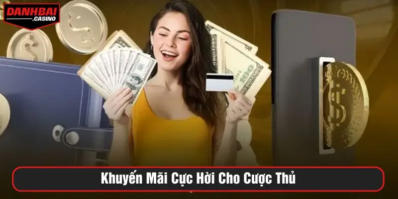 Khuyến mãi cực hời cho cược thủ