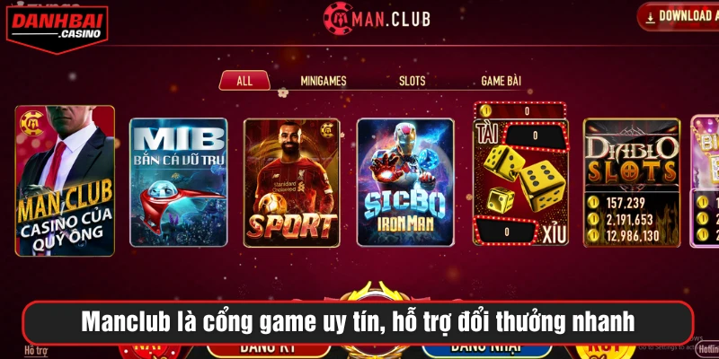 Manclub là cổng game uy tín, hỗ trợ đổi thưởng nhanh