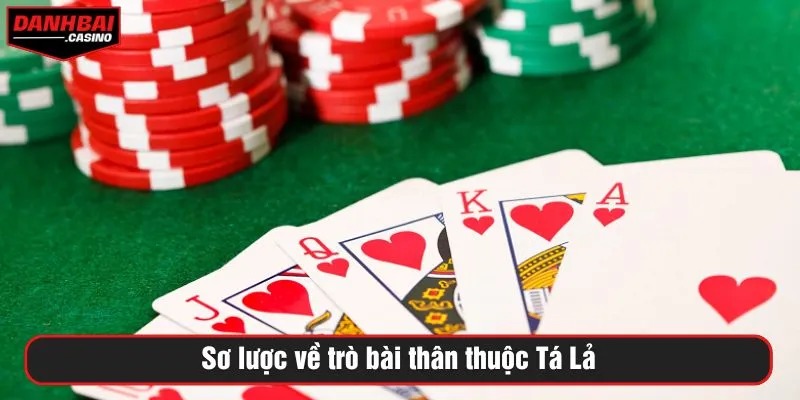 Sơ lược về trò bài thân thuộc Tá lả