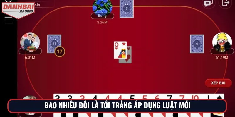 Bao nhiêu đôi là tới trắng áp dụng luật mới