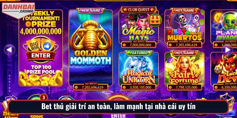 Bet thủ giải trí an toàn, làm mạnh tại nhà cái uy tín