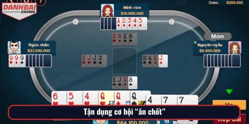 Nếu hiểu Phỏm là gì, đừng quên tận dụng cơ hội ăn chốt của đối thủ