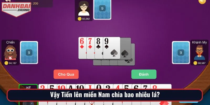 Vậy Tiến lên miền Nam chia bao nhiêu lá?