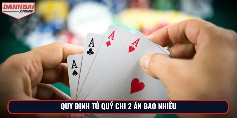 Quy định tứ quý chi 2 ăn bao nhiêu